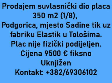 Plac, Podgorica, Sadine, prodaja, 350m2, 9500e, id1026600